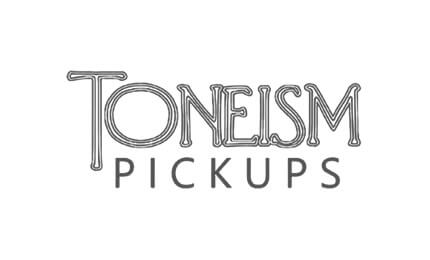 TONEISM Pickups
