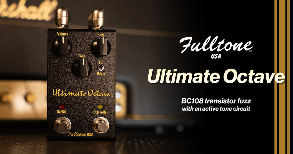 コンパクトで扱い易くなった「Fulltone Ultimate Octave」